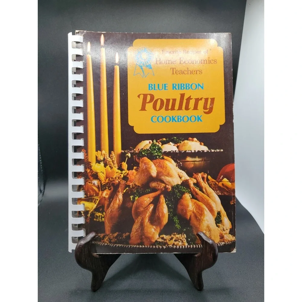 Favorite Recipes of Home Economics Teachers Blue Ribbon Poultry Cookbook